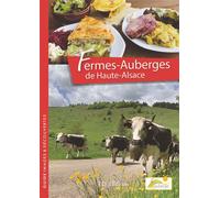 Fermes auberges de Haute-Alsace - Daniel Zenner - I.d.l'edition - broché - Guide