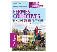 Fermes collectives, le guide (très) pratique