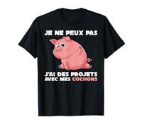 Fermier Je Ne Peux Pas J'Ai Des Projets Avec Mes Cochons T-Shirt