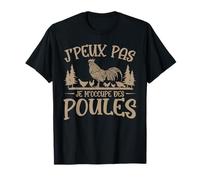 Fermier Poule Drôle J'peux Pas Je M'occupe Des Poules T-Shirt