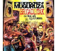 FERMIN MUGURUZA * BRIGADISTAK - SOUND SYSTEM