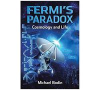 Fermi's Paradox Cosmology And Life