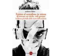 Fermo Al Semaforo In Attesa Di Trovare Un Titolo, Vidi Passare La Donna Più Bella Della Storia Dell'umanità