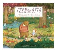 Fern and Otto by Stephanie Graegin Stephanie Graegin (Auteur)