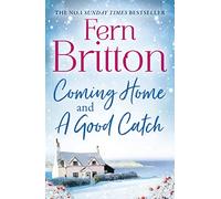 Fern Britton Collection: Coming Home & A Good Catch