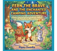 Fern the Brave and the Enchanted Camping Adventure: A Bold & Simple Coloring Book for Kids Ages 4-8, Featuring Cute Forest Animals, Cozy Campfire ... Nature Designs for Toddlers and Preschoolers.