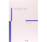 Fernand Braudel E O Brasil. Vivência E Brasilianismo. 1935-1945 (Em Portuguese do Brasil)