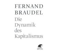 Fernand Braudel Peter Schöttler Die Dynamik des Kapitalismus (Poche)