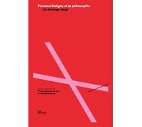 Fernand Deligny et la philosophie: Un étrange objet