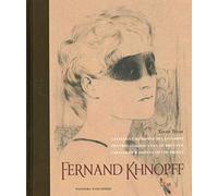 Fernand Khnopff: Catalogue raisonné des estampes et des platinotypes rehaussés