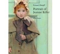 Fernand Khnopff Portrait of Jeanne Kefer by . Draguet Michel Draguet (Auteur)
