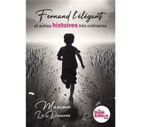 Fernand l'élégant et autres histoires Maxime Le DouaronMaxime Le Douaron (Auteur)