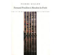 Fernand Pouillon À Meudon-La-Forêt : La Résidence Le Parc - 1961-2011, Génèse D'une Opération Exemplaire