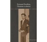 Fernand Pouillon, l'homme à abattre - Bernard Marrey - Du Linteau Eds - broché - Essai