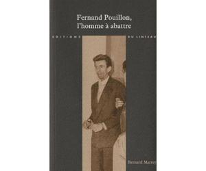 Fernand Pouillon, l'homme à abattre - Bernard Marrey - Du Linteau Eds - broché - Essai