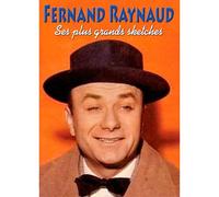 Fernand Raynaud : Ses Plus Grands Sketches