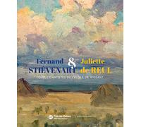 Fernand Stiévenart & Juliette de Reul: Couple d'artistes de l'Ecole de Wissant