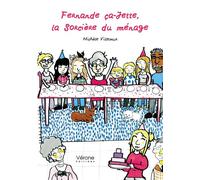 Fernande Ca-Jette, la Sorcière du ménage - Michèle Villemur - Verone Eds - broché - roman jeunesse