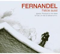 Fernandel - Felicie Aussi [Import]