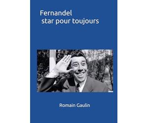 Fernandel star pour toujours