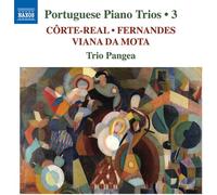 Fernandes / Corte-Real / Trio Pangea - Portuguese Piano Trios, Vol. 3 [Compact Discs]