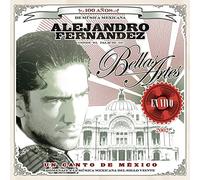 Fernandez, Alejandro - 100 Anos De Musica Mexicana: Bellas Artes