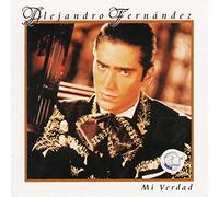 Fernandez, Alejandro - Mi Verdad