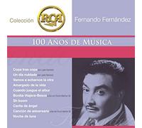 Fernandez, Fernando - Coleccion RCA 100 Anos De Musica