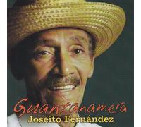 Fernandez, Joseito Y Su Guantanamer - Guantanamera
