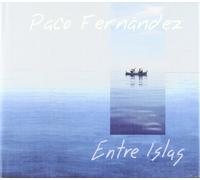 Fernandez, Paco - Entre Islas [Import]