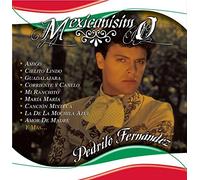 Fernandez, Pedro - Mexicanisimo