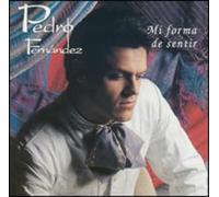 Fernandez, Pedro - Mi Forma De Sentir