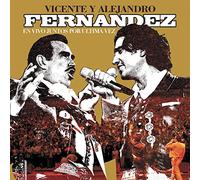 Fernandez,Vicente&Alejandro - En Vivo Juntos Por Ultima Vez