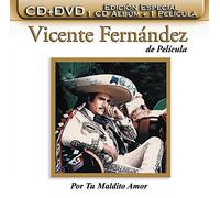 Fernandez, Vicente - De Pelicula: Por Tu Maldito Amor