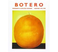 Fernando Botero, Monograph And Catalogue Raisonne Paintings, 1975-1990