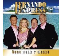 FERNANDO EXPRESS "ÜBER ALLES 7 MEERE" CD NEW