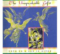 Fernando Ortega - The Unspeakable Gift : Unto Us a Son Is Given (UK Import)