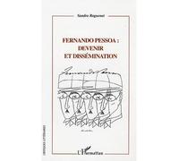 Fernando Pessoa : devenir et dissémination Devenir et dissémination - Sandra Raguenet - L'harmattan - broché - Biographie