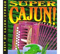 Fernest Arceneaux - Super Best of Cajun/Zyde