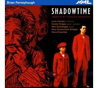 Ferneyhough : Shadowtime (opéra)