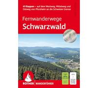 Fernwanderwege Schwarzwald: 41 Etappen - auf dem Westweg, Mittelweg und Ostweg von Pforzheim an die Schweizer Grenze. Mit GPS-Tracks