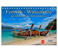 Fernweh - Wunschziele, die Traumziele der Welt entdecken (Tischkalender 2026 DIN A5 quer), CALVENDO Monatskalender: Wenn die Menschen vom Reisen ... immer auf der Suche nach neuen Traumzielen.