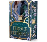 Féroce Déférence (relié) Rebecca Ross (Auteur), Laurent Bury (Traduction)