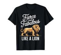 Féroce et fabuleux comme un lion Lions Lion T-Shirt