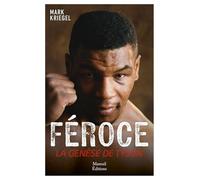 Féroce - La genèse de Mike Tyson