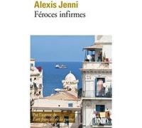 Féroces infirmes Alexis Jenni (Auteur)