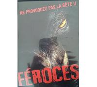 Féroces - Ne provoquez pas la bête
