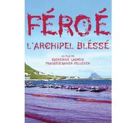 FEROE, L'ARCHIPEL BLESSE