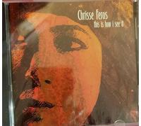 Feros, Chrissie - This is How I See It