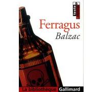 Ferragus, chef des Dévorants Honoré de Balzac (Auteur)